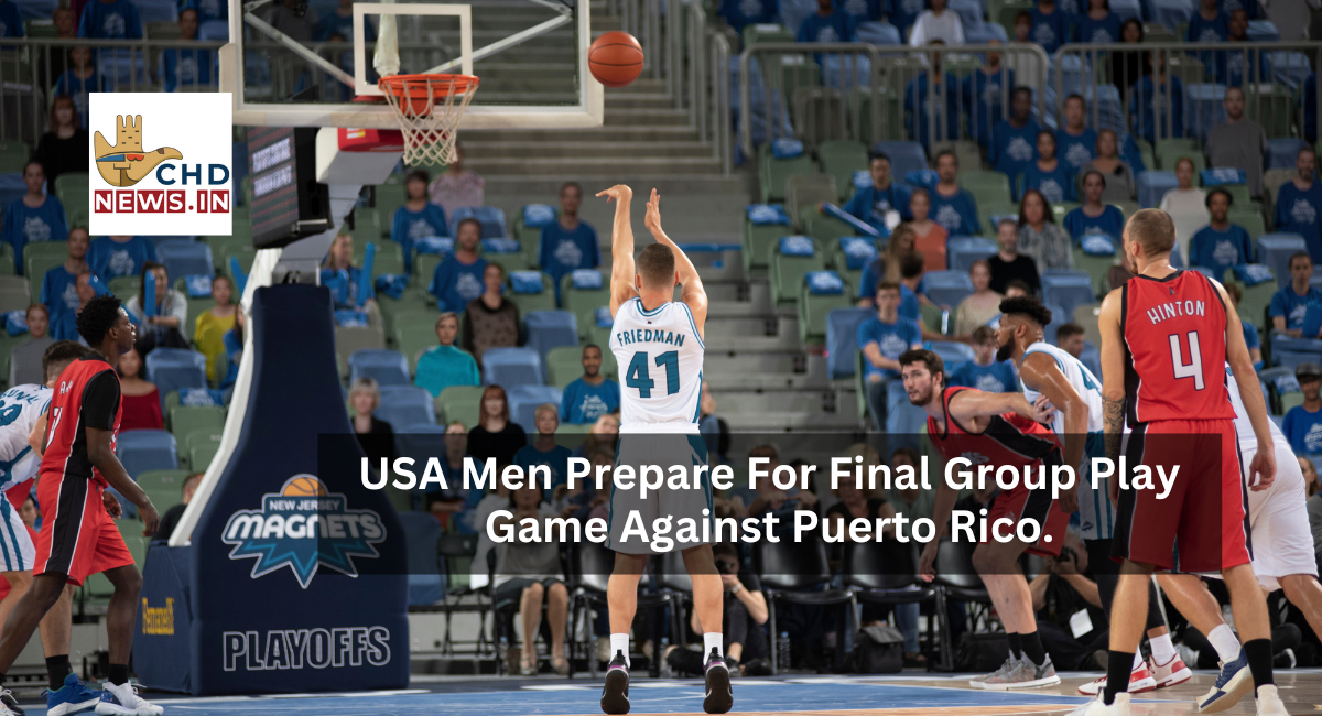 USA Men Prepare For Final Group Play Game Against Puerto Rico.
